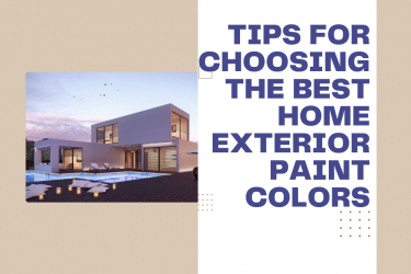Tips For Choosing The Best Home Exterior Paint Colors